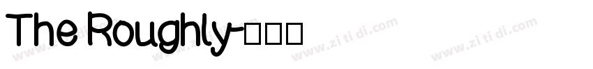 The Roughly字体转换